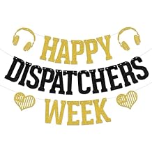 Happy Dispatchers Week Banner Dispatcher Week Decoration 911 Dispatcher Appreciation Party Decoration Gold Black Glitter