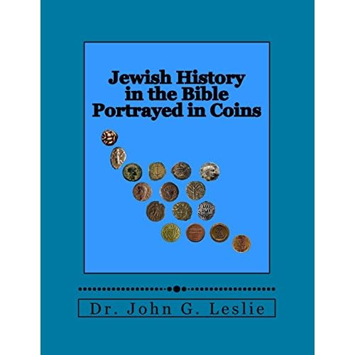 Jewish History in the Bible Portrayed in Coins Paperback November 5, 2016