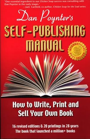 Dan Poynter's Self-Publishing Manual: How to Write, Print and Sell Your Own Book