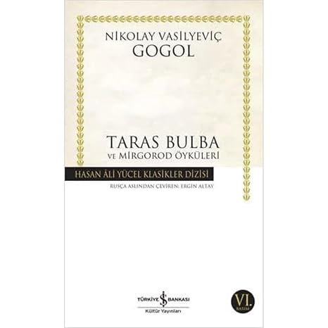 Taras Bulba ve Mirgorod Öyküleri: Hasan Ali Yücel Klasikler Dizisi