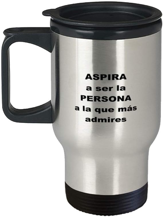 Aspira a ser la persona a la que m