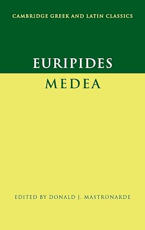 Euripides: Medea (Cambridge Greek and Latin Classics) (Greek and English Edition)