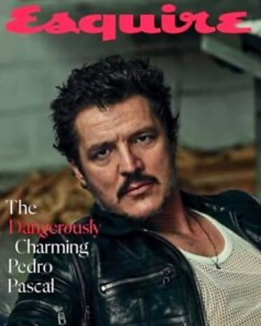 Esquire Magazine April/May 2023 The Dangerously Charming Pedro Pascal