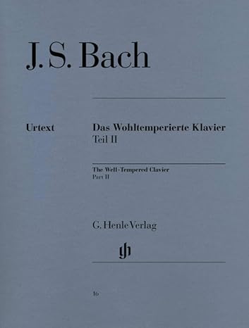 J.S. Bach The Well Tempered Clavier Part II | Piano Sheet Music Book BWV 870-893 Urtext Edition | Advanced Baroque Piano Songbook for Students and Teachers | Multilingual Fingered Study Edition