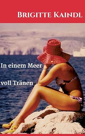 In einem Meer voll Tranen (German Edition)