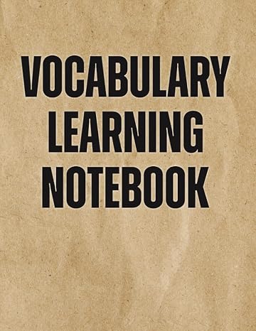 Vocabulary Learning Notebook: 3500+ Words with 3 Columns (Word/Definition/Example)