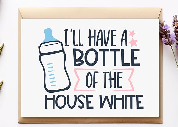 TEEMI-Funny New Baby Card, Cute Baby Shower Card, Hilarious Newborn Card, I Have a Bottle Of The House White