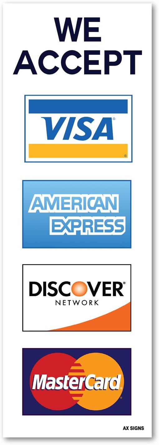 We Accept Visa MasterCard American Express AMEX Discover, 2.75 x 8 Inch Credit Card Sign, Self-Adhesive Vinyl Sticker