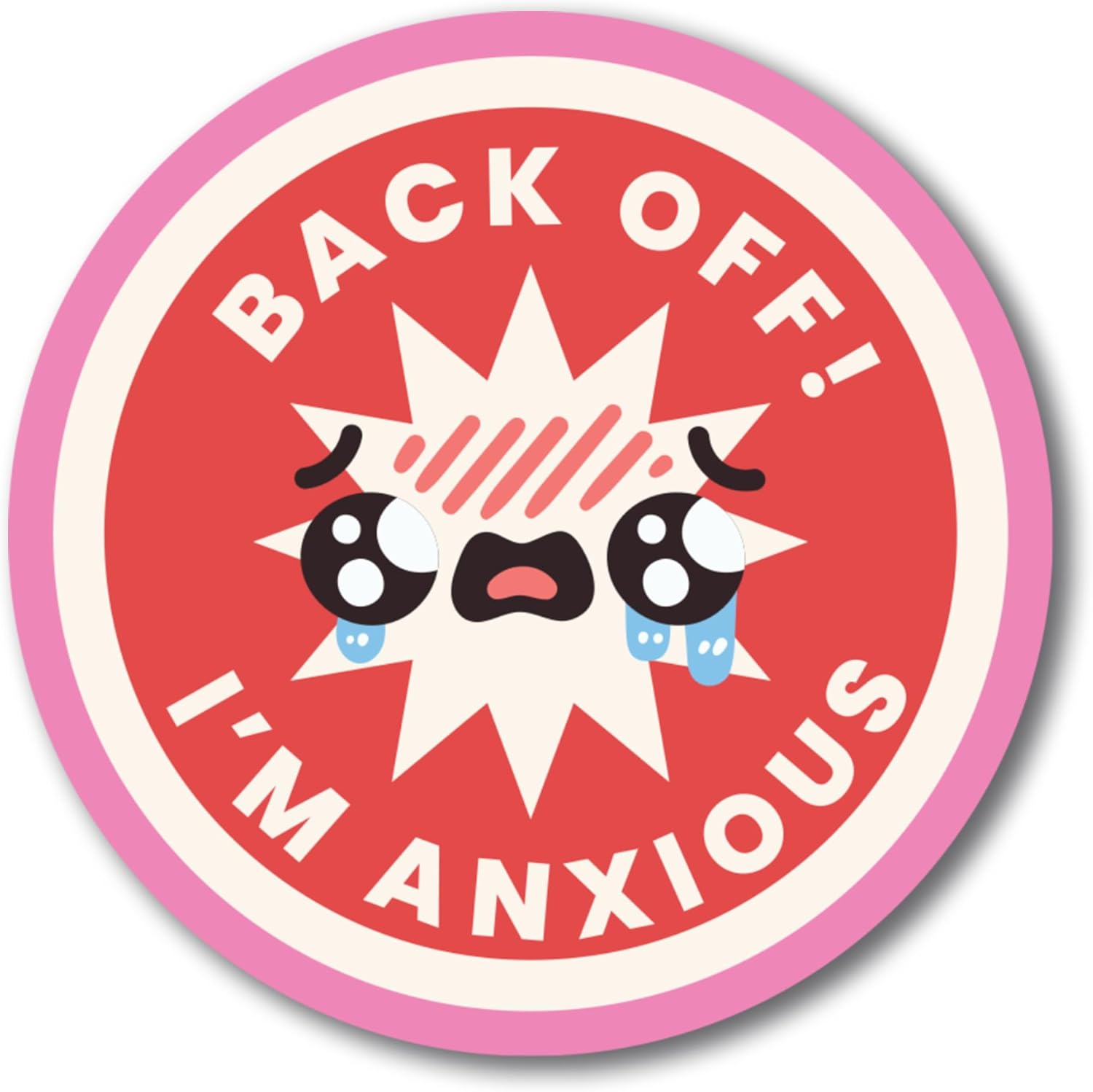 Magnet Me Up Back Off! Im Anxious Magnet Decal, 5 inch Round, Heavy Duty for Car, Truck, SUV, Or Any Other Magnetic Surface, Funny Humorous Meme Culture Gift Idea, Crafted in The USA