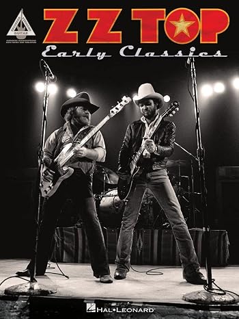 ZZ Top: Early Classics Guitar Recorded Versions | Classic Rock Guitar Sheet Music Songbook with Note-for-Note Transcriptions| 25 Iconic Blues-Rock Songs for Electric Guitar |Hal Leonard Music