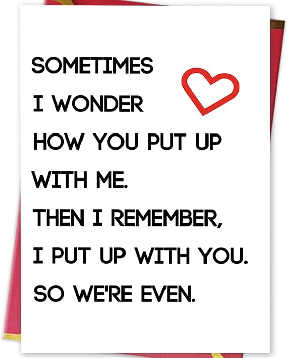 Ziwenhu Happy Valentines Day Gifts for Him Her, Humorous Mens Birthday Vday Wedding Anniversary Card, Sometimes I Wonder How You Put Up With Me...