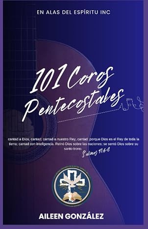 101 Coros Pentecostales (Spanish Edition)