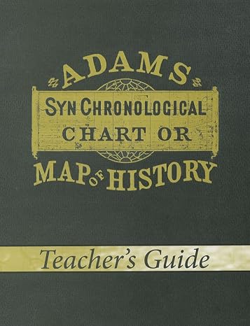 Adam's Synchronological Chart or Map of History - Teacher's Guide