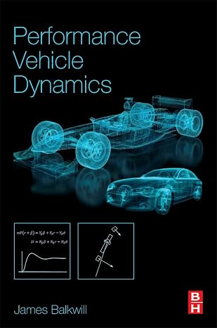 Performance Vehicle Dynamics: Engineering and Applications