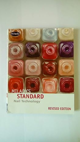 Milady's Standard Nail Technology