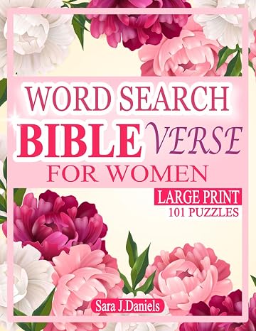 WORD SEARCH BIBLE VERSE FOR WOMEN: 101 Puzzles for Seniors and Adults. A Perfect Gift to Keep Mind Active and Feed It with Positive Thoughts