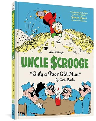 Walt Disneys Uncle Scrooge Only A Poor Old Man: The Complete Carl Barks Disney Library Vol. 12 Hardcover July 17, 2012