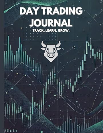 Tading Journal for Active Traders: Record, Reflect, and Refine Your Strategy