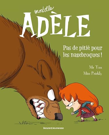 Mortelle Adele 7/Pas de pitie pour les nazebroques