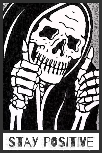 Stay Positive Skull 装飾サイン - ゴス グランジルーム 壁装飾 12インチ x 8インチ 045