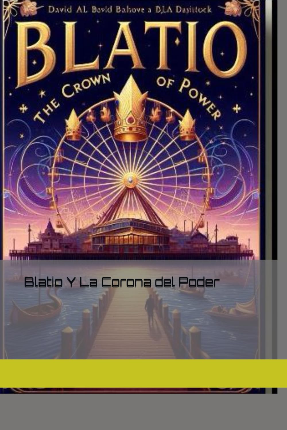 Blatio Y La Corona Del Poder Spanish Edition Paperback – Large Print, June 28, 2023
