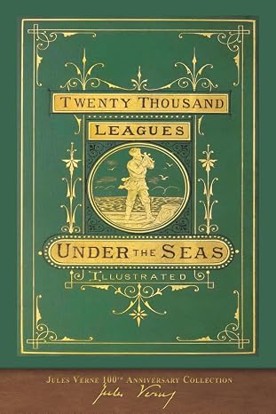 Twenty Thousand Leagues Under the Seas: 100th Anniversary Collection