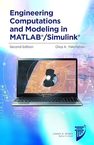 Engineering Computations and Modeling in MATLAB/Simulink (AIAA Education)