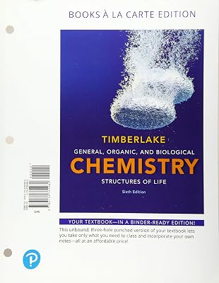General, Organic, and Biological Chemistry: Structures of Life 6th Edition