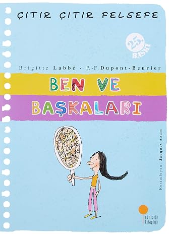 Çıtır Çıtır Felsefe 16 - Ben ve Başkaları: 4, 5, 6. Sınıflar