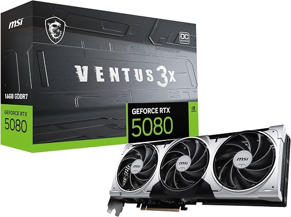 MSI NVIDIA GeForce RTX 5080 16G Ventus 3X OC Plus Graphics Card - 16GB GDDR7 (30 GB/s /256 Bits), PCIe 5.0 - Triple Fan (3 x TORX 5.0 Fans), HDMI 2.1b, DisplayPort 2.1b