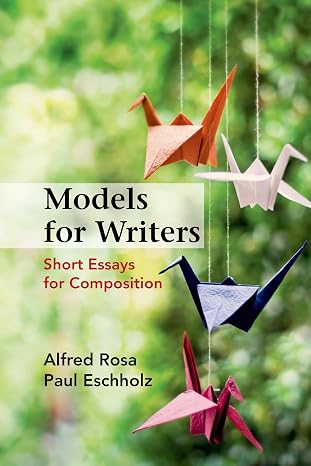 Models for Writers: Short Essays for Composition