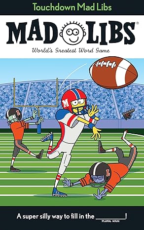 Touchdown Mad Libs: World's Greatest Word Game About Football
